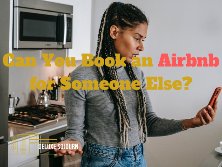 Can You Book an Airbnb for Someone Else? AtEaseBnB
